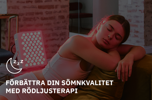 Förbättra din sömnkvalitet med rödljusterapi -