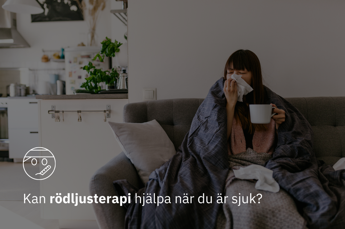 Kan rödljusterapi hjälpa när du är sjuk?